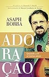 Adoração: Quando a fé se torna amor (Portuguese Edition)