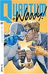 Quantum and Woody!, Vol. 1 by Daniel Kibblesmith Quantum and Woody!, Vol. 1 by Daniel Kibblesmith