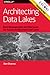 Architecting Data Lakes