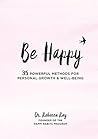 Be Happy: 35 Powe...