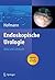 Endoskopische Urologie by Rainer Hofmann