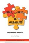 Võlg, kriis ja kuldajastu  by Märt Väljataga