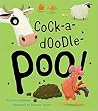 Cock-a-Doodle Poo!