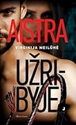 Aistra užribyje