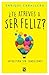 ¿Te atreves a ser feliz? (Autoayuda) by Enrique Caballero ¿Te atreves a ser feliz? (Autoayuda) by Enrique Caballero