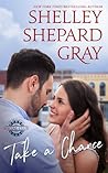 Take a Chance by Shelley Shepard Gray