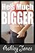 He's Much Bigger by Ashley Jones