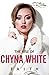 The Rise of Chyna White