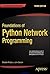 Foundations of Python Network Programming