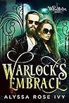 Warlock's Embrace by Alyssa Rose Ivy
