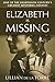 Elizabeth Is Missing: One of the Eighteenth Century's Greatest Mysteries—Solved!