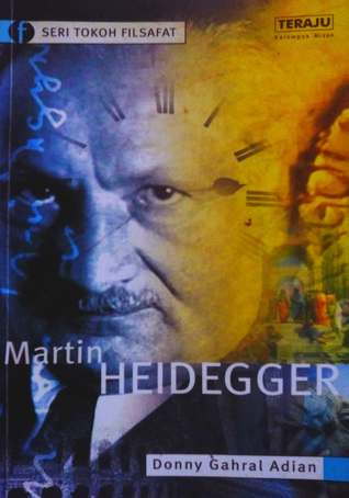 Martin Heidegger (Seri Tokoh Filsafat)