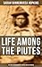 Life Among the Piutes by Sarah Winnemucca Hopkins Life Among the Piutes by Sarah Winnemucca Hopkins