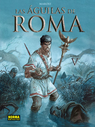 Portada de Las Águilas de Roma V, de Enrico Marini