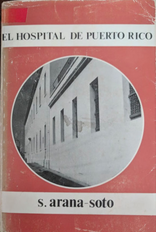 El hospital de Puerto Rico: (Historia del Hospital Militar)