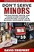 Don't Serve Minors: The Bartender, Server, and Liquor Store’s Guide to Avoid Getting Caught Up in Alcohol Compliance Checks