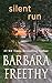 Silent Run by Barbara Freethy