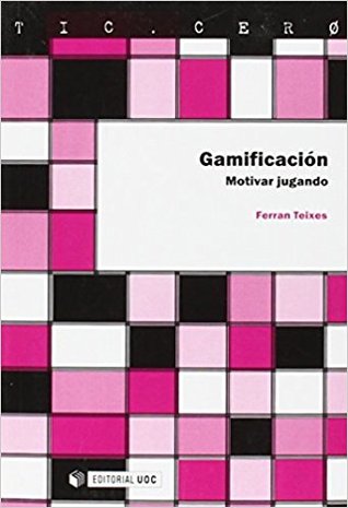Gamificación: Motivar jugando (Paperback)