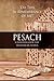 Pesach: A Passover Guide fo...
