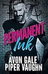 Permanent Ink by Avon Gale
