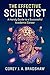 The Effective Scientist: A Handy Guide to a Successful Academic Career
