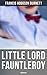 Little Lord Fauntleroy by Frances Hodgson Burnett