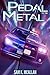 Pedal to the Metal by Sam K. McAllan
