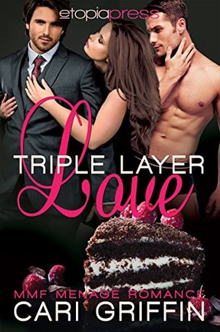 Triple Layer Love: MMF Menage Romance (Kindle Edition)