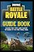 Fortnite Battle Royale Guide Book by N00b to Pro Gamer Guides
