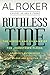 Ruthless Tide: The Heroes a...