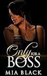 Book cover for Only For A Boss (Loving a boss series Book 1)