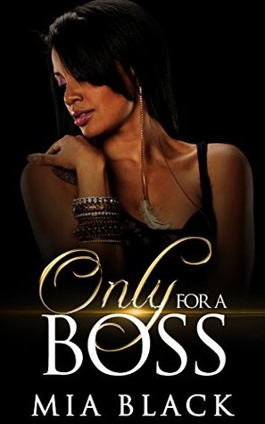 Only For A Boss (Loving a boss series Book 1)