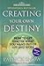 Creating Your Own Destiny: ...
