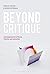 Beyond Critique: Contempora...