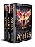 Ashes to Ashes Series Volume One (Phoenix Rising #1-3)
