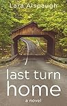 Last Turn Home Last Turn Home