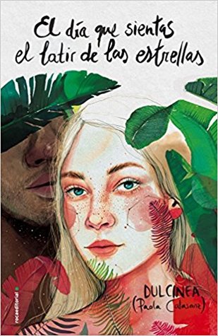 El día que sientas el latir de las estrellas (El día que, #3)