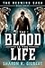 The Blood is the Life (The Redwing Saga book 3)