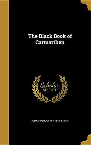 The Black Book of Carmarthen (Hardcover)
