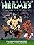Hermes Tales of the Trickster (Olympians, #10) by George O'Connor