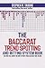 The Baccarat Trend Spotting and Betting System Book by Stephen R. Tabone