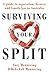 Surviving Your Split: A Gui...