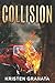Collision (Collision #1)