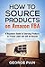 How to Source Products on A...