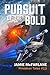 Pursuit of the Bold (Privateer Tales, #13)