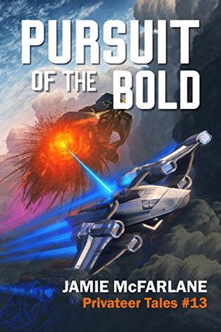 Pursuit of the Bold (Privateer Tales, #13)