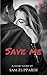 Save me