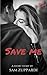Save me by Sam Zuppardi