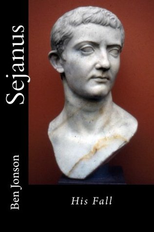 Sejanus: His Fall