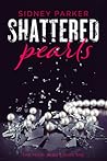Shattered Pearls Shattered Pearls